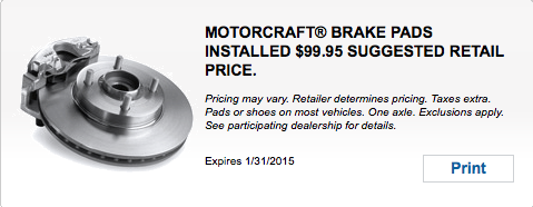 MOTORCRAFT® BRAKE PADS INSTALLED $99.95 SUGGESTED RETAIL PRICE.